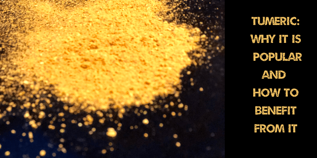 Tumeric: Why it is popular and how to benefit from it! - tearebellion